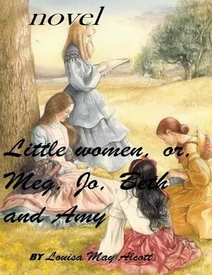 Mujercitas (1868) novela (Versión Original) - Little women (1868) novel (Original Version)