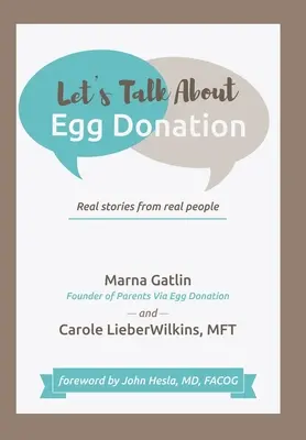 Hablemos de la donación de óvulos: Historias reales de personas reales - Let's Talk About Egg Donation: Real Stories from Real People