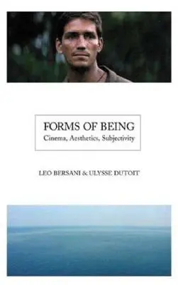 Formas de ser: Cine, estética, subjetividad - Forms of Being: Cinema, Aesthetics, Subjectivity