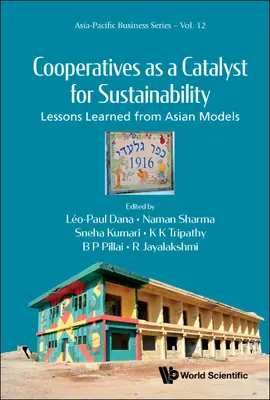 Las cooperativas como catalizador de la sostenibilidad: Lecciones aprendidas de los modelos asiáticos - Cooperatives as a Catalyst for Sustainability: Lessons Learned from Asian Models