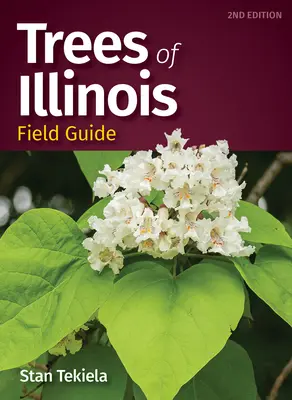 Guía de Campo de los Árboles de Illinois - Trees of Illinois Field Guide