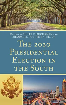 Las elecciones presidenciales de 2020 en el Sur - The 2020 Presidential Election in the South