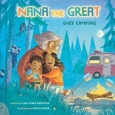 Nana la Grande se va de acampada - Nana the Great Goes Camping