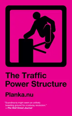 Estructura de poder del tráfico - Traffic Power Structure