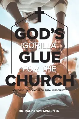 El pegamento gorila de Dios para la Iglesia - God's Gorilla Glue for the Church
