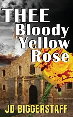 La maldita rosa amarilla - Thee Bloody Yellow Rose