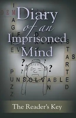 Diario De Una Mente Encarcelada - Diary Of An Imprisoned Mind