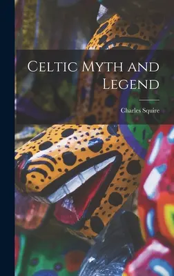 Mitos y leyendas celtas - Celtic Myth and Legend