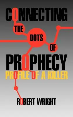 Conectando los puntos de la profecía: Perfil de un asesino - Connecting the Dots of Prophecy: Profile of a Killer