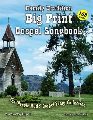 Family Tradition Big Print Gospel Songbook: Una colección de canciones gospel 'People Music - Family Tradition Big Print Gospel Songbook: A 'People Music' Gospel Song Collection