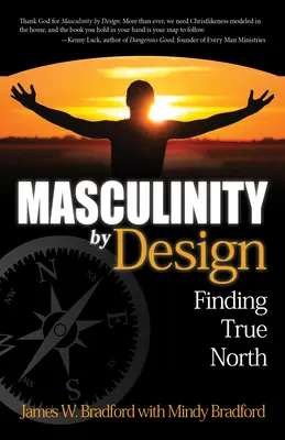 Masculinidad por diseño: Encontrar el verdadero norte - Masculinity by Design: Finding True North