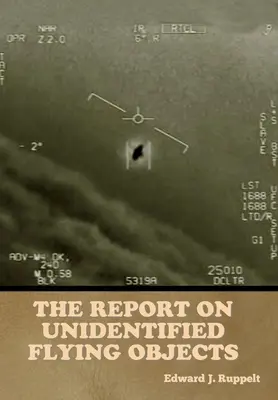 El Informe sobre Objetos Voladores No Identificados - The Report on Unidentified Flying Objects