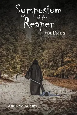 Simposio de la Parca: Volumen 2 Volumen 2 - Symposium of the Reaper: Volume 2 Volume 2