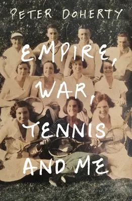 El imperio, la guerra, el tenis y yo - Empire, War, Tennis and Me