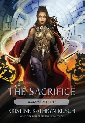 El Sacrificio: Libro Uno de The Fey - The Sacrifice: Book One of The Fey