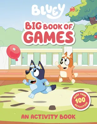 Bluey Big Book of Games: Un libro de actividades - Bluey: Big Book of Games: An Activity Book