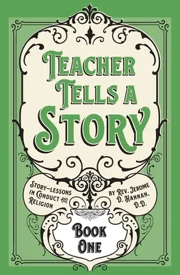 El maestro cuenta un cuento: Libro Uno - Teacher Tells a Story: Book One