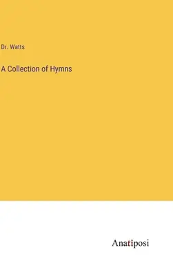 Una colección de himnos - A Collection of Hymns