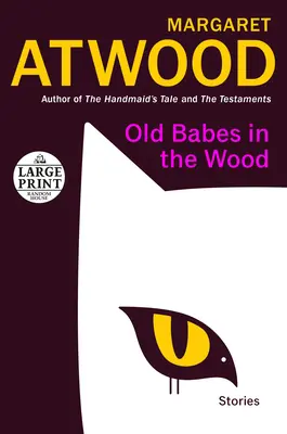 Old Babes in the Wood: Cuentos - Old Babes in the Wood: Stories