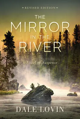 El espejo en el río: Una novela de suspense - The Mirror in the River: A Novel of Suspense