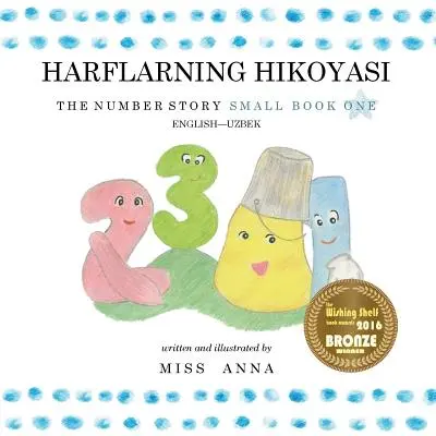 The Number Story 1 HARFLARNING HIKOYASI: Small Book One Inglés-Uzbeko - The Number Story 1 HARFLARNING HIKOYASI: Small Book One English-Uzbek