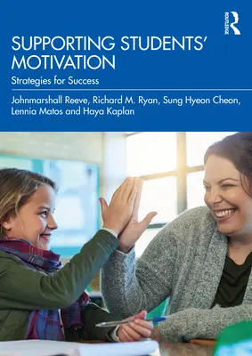 Apoyar la motivación de los estudiantes: Estrategias para el éxito - Supporting Students' Motivation: Strategies for Success