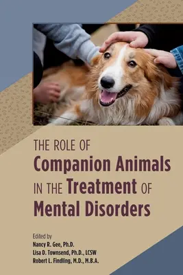 El papel de los animales de compañía en el tratamiento de los trastornos mentales - The Role of Companion Animals in the Treatment of Mental Disorders