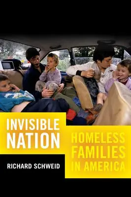 Nación invisible: Familias sin hogar en Estados Unidos - Invisible Nation: Homeless Families in America
