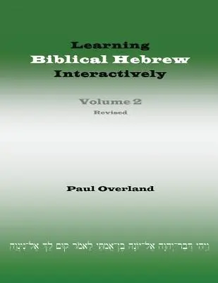 Aprender hebreo bíblico de forma interactiva, 2 (Student Edition, Revised) - Learning Biblical Hebrew Interactively, 2 (Student Edition, Revised)