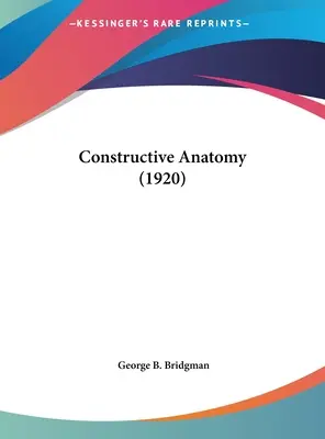 Anatomía constructiva (1920) - Constructive Anatomy (1920)