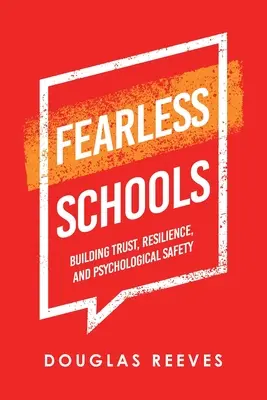 Escuelas sin miedo: Fomento de la confianza, la resiliencia y la seguridad psicológica - Fearless Schools: Building Trust, Resilience, and Psychological Safety