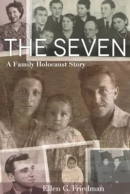 Siete, una historia familiar del Holocausto - Seven, a Family Holocaust Story