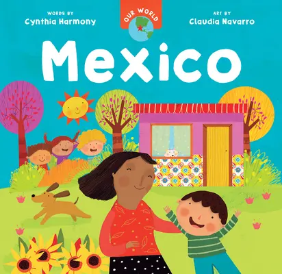 Nuestro mundo: México - Our World: Mexico