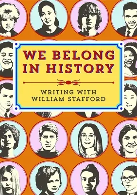 Pertenecemos a la Historia: Escribir con William Stafford - We Belong in History: Writing with William Stafford