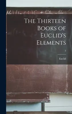 Los trece libros de los Elementos de Euclides; 3 - The Thirteen Books of Euclid's Elements; 3