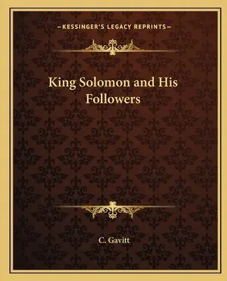 El rey Salomón y sus seguidores - King Solomon and His Followers