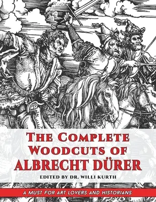 Las xilografías completas de Albrecht Drer (Dover Fine Art, History of Art) - The Complete Woodcuts of Albrecht Drer (Dover Fine Art, History of Art)
