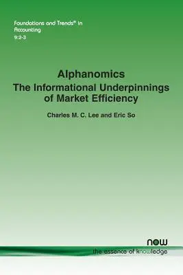 Alfanómica: Los fundamentos informativos de la eficiencia del mercado - Alphanomics: The Informational Underpinnings of Market Efficiency