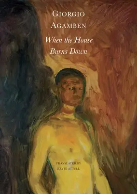 Cuando la casa arde: del dialecto del pensamiento - When the House Burns Down: From the Dialect of Thought