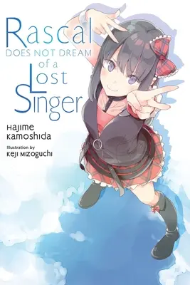 Rascal Does Not Dream of a Lost Singer (Novela Ligera) - Rascal Does Not Dream of a Lost Singer (Light Novel)