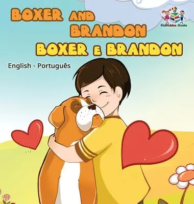 Boxer y Brandon (Libros bilingües inglés portugués -Brasil) - Boxer and Brandon (English Portuguese Bilingual Books -Brazil)