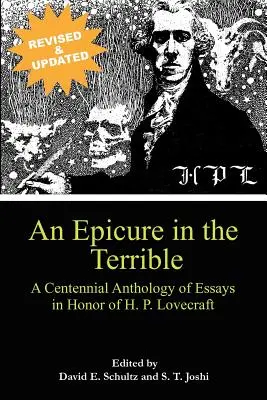 An Epicure in the Terrible: Antología centenaria de ensayos en honor de H. P. Lovecraft - An Epicure in the Terrible: A Centennial Anthology of Essays in Honor of H. P. Lovecraft