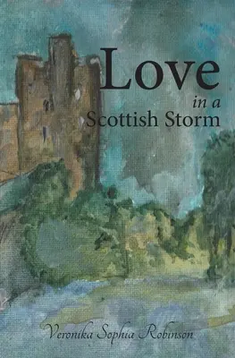 Amor En Una Tormenta Escocesa - Love In A Scottish Storm