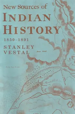 Nuevas fuentes de historia india 1850-1891: La danza de los fantasmas - Los sioux de las praderas Una miscelánea - New Sources of Indian History 1850-1891: The Ghost Dance - The Prairie Sioux A Miscellany