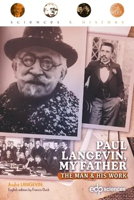 Paul Langevin, mi padre: El hombre y su obra - Paul Langevin, my father: The man and his work