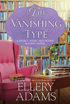 El tipo que desaparece: A Charming Bookish Cozy Mystery - The Vanishing Type: A Charming Bookish Cozy Mystery