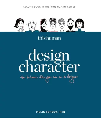 This Human - Carácter de diseño: Sepa quién es usted como diseñador - This Human - Design Character: Know Who You Are as a Designer
