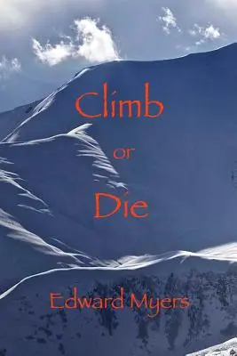 Escalar o morir - Climb or Die