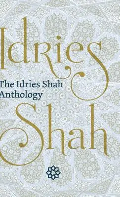 Antología de Idries Shah - The Idries Shah Anthology