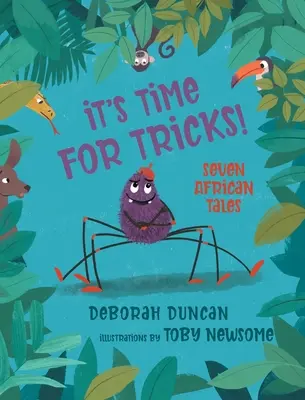 ¡Es tiempo de trucos! Siete cuentos africanos - It's Time for Tricks!: Seven African Tales